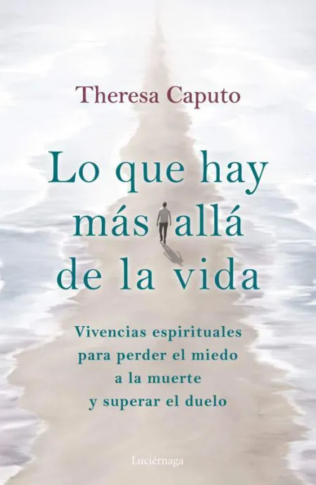 Lo que Hay Más Allá de la Vida
