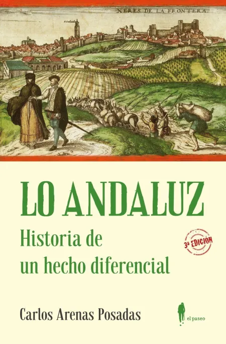 Lo Andaluz. Historia de un Hecho Diferencial