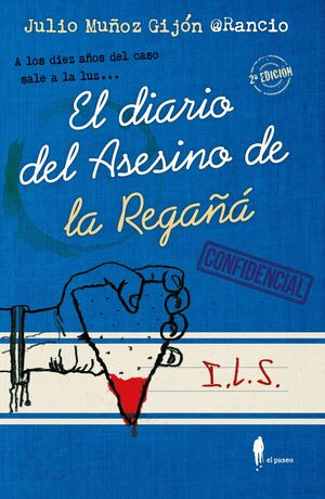 EL DIARIO DEL ASESINO DE LA REGAÑÁ