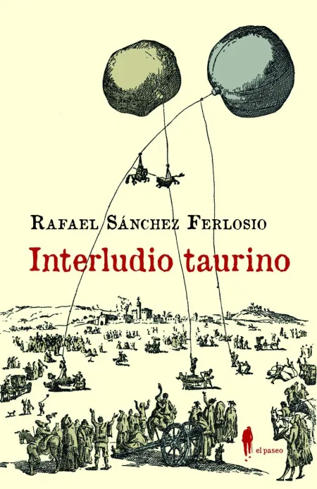 Interludio Taurino y Otros Textos Sobre los Toros