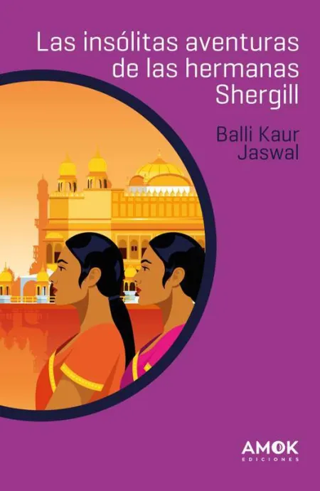 Las Insólitas Aventuras de las Hermanas Shergill