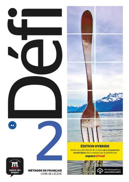 Défi 2 Éd. Hybride Livre de L'élève