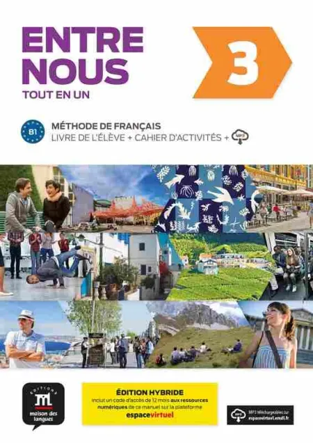 Entre Nous 3 Éd. Hybride Tout en un