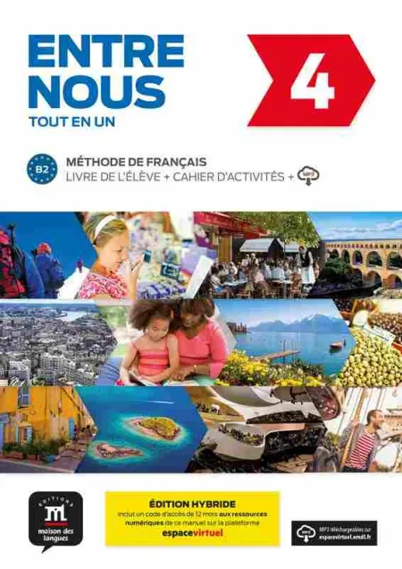 Entre Nous 4 Éd. Hybride Tout en un