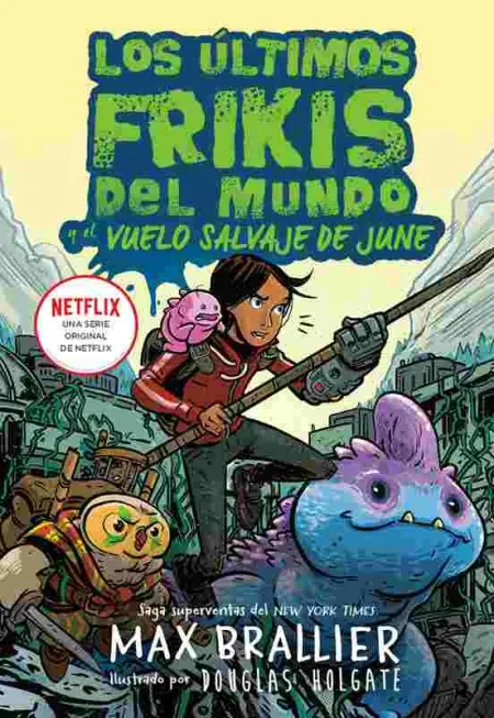 Los Últimos Frikis del Mundo: la Gran Aventura de June