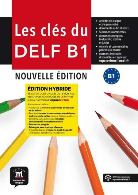 Les Clés Du Delf B1 Nouvelle Édition Hybride Livre de L'élève