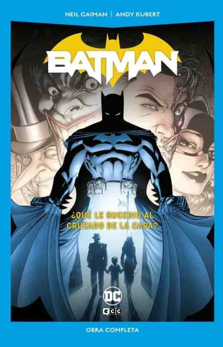 Batman: ¿Qué le Sucedió Al Cruzado de la Capa?