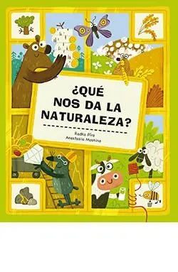 Qué nos Da la Naturaleza?