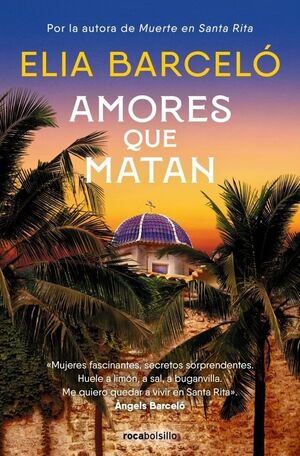 AMORES QUE MATAN (MUERTE EN SANTA RITA 2)