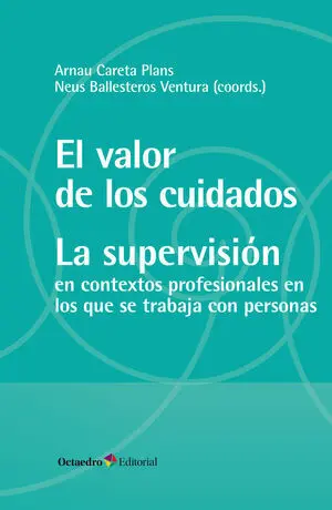 El Valor de los Cuidados. La Supervisión