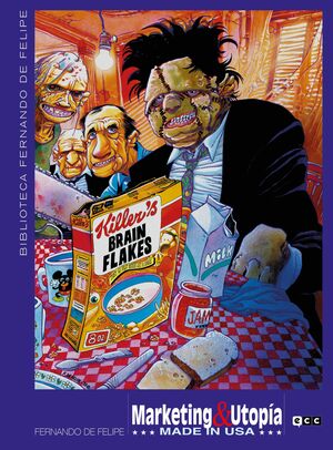 BIBLIOTECA FERNANDO DE FELIPE: MARKETING & UTOPÍA MADE IN USA