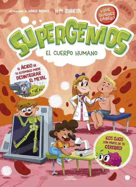 El Cuerpo Humano (Supergenios. ¿Qué Quieres Saber? 1)
