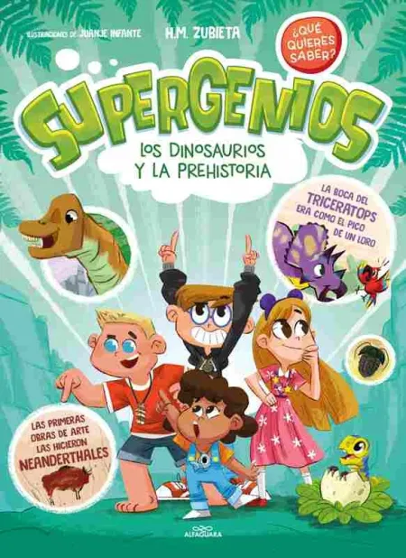 Los Dinosaurios y la Prehistoria (Supergenios. ¿Qué Quieres Saber?)