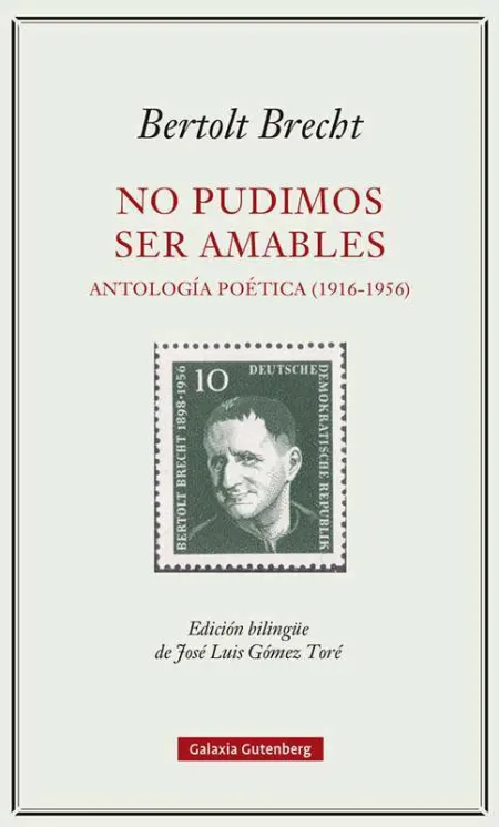 No Pudimos Ser Amables. Antología Poética (1916-1956)