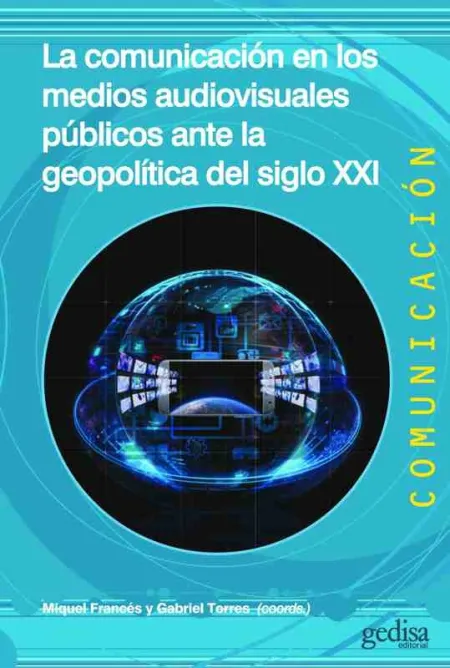 La Comunicación en los Medios Audiovisuales Públicos Ante la Geopolítica del Sig