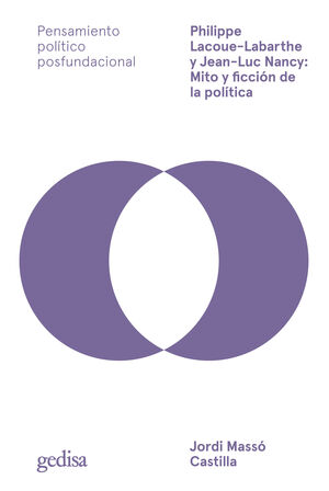 PHILIPPE LACOUE-LABARTHE Y JEAN-LUC NANCY: MITO Y FICCIÓN DE LA POLÍTICA