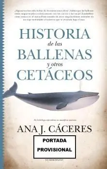 Historia de las Ballenas y Otros Cetaceos