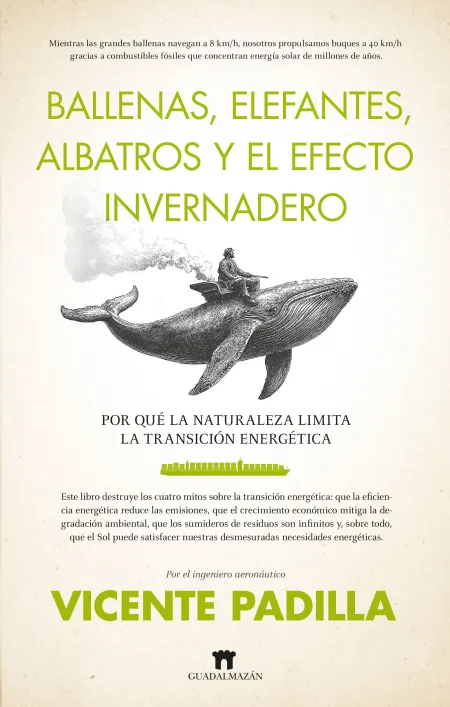 Ballenas, Elefantes, Albatros y el Efecto Invernadero