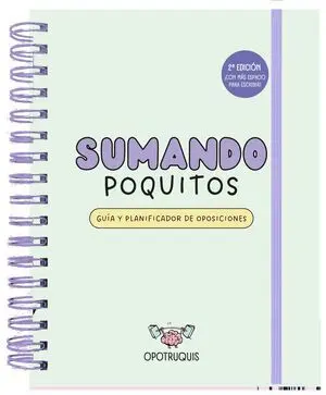 Sumando Poquitos. Guía y Planificador para Oposiciones (2ª Edición)