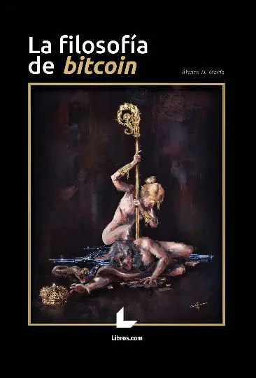 La Filosofía de Bitcoin - 2ª Edición