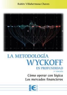 LA METODOLOGÍA WYCKOFF EN PROFUNDIDAD 3ª EDICIÓN
