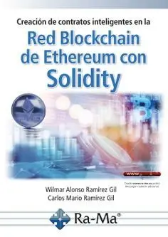 Creación de Contratos Inteligentes en la Red Blockchain de Ethereum con Solidity