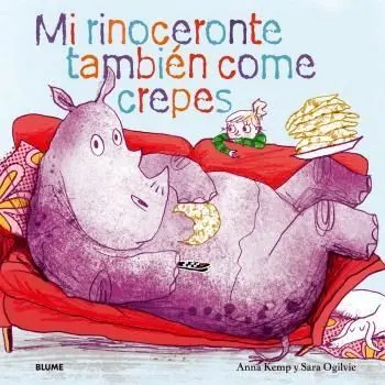 Mi Rinoceronte También Come Crepes