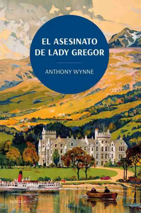 El Asesinato de Lady Gregor. Los Clásicos de la Novela Negra de la British Libra