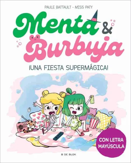 Menta y Burbuja 5 - ¡Una Fiesta Supermágica!