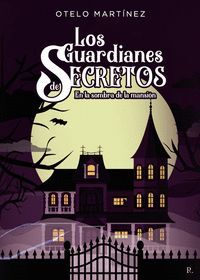 LOS GUARDIANES DE SECRETOS EN LA SOMBRA DE LA MANSIÓN