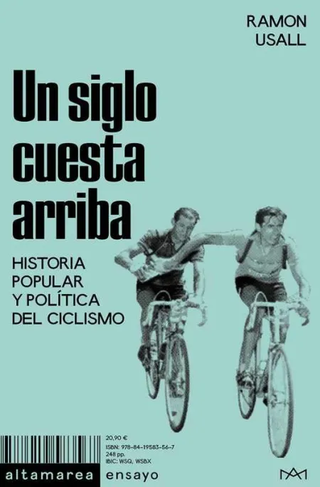 Un Siglo Cuesta Arriba