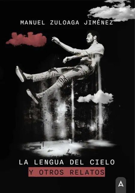 La Lengua del Cielo y Otros Relatos