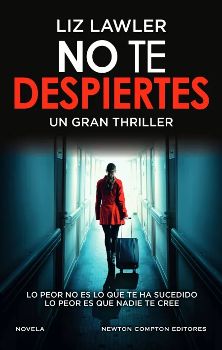 No te Despiertes. Un Impactante Thriller Psicológico. Fenómeno Internacional.