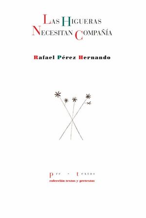 LAS HIGUERAS NECESITAN COMPAÑIA