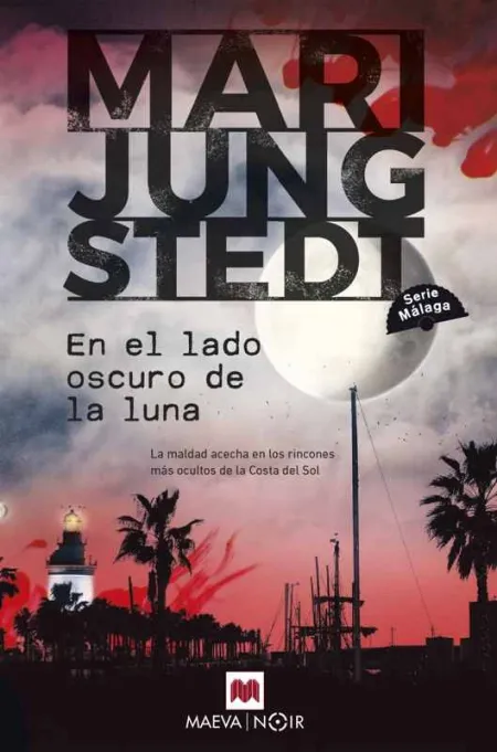 En el Lado Oscuro de la Luna (Serie Málaga 2)