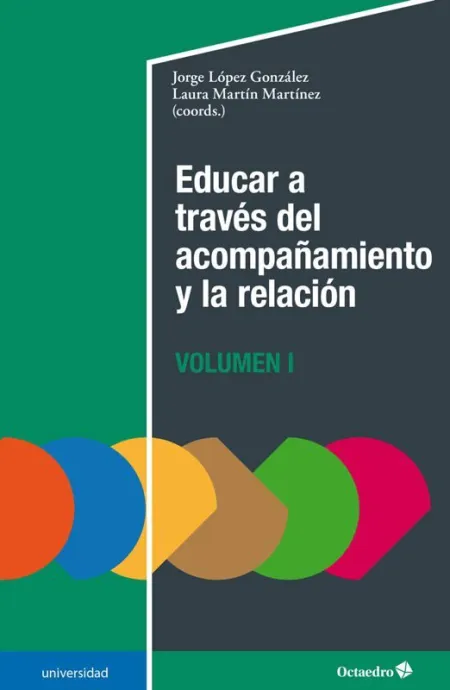 Educar a Través del Acompañamiento y la Relación (I)