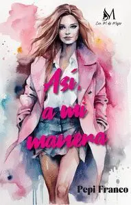 Así, a mi Manera