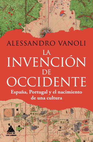 LA INVENCIÓN DE OCCIDENTE