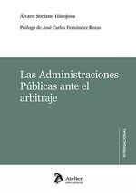LAS ADMINISTRACIONES PUBLICAS ANTE EL ARBITRAJE