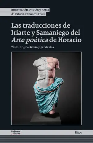 Las Traducciones de Iriarte y Samaniego del Arte Poético de Horacio