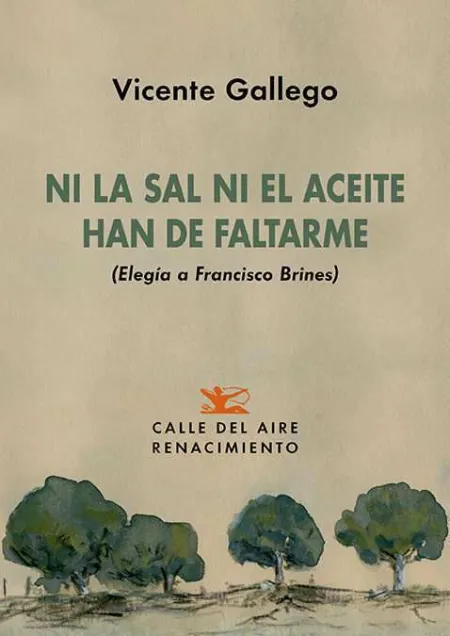 Ni la Sal Ni el Aceite Han de Faltarme