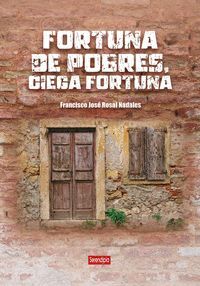 FORTUNA DE POBRES CIEGA FORTUNA