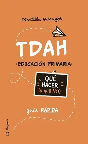 Tdah. Qué Hacer (Y que No)