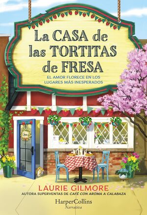LA CASA DE LAS TORTITAS DE FRESA