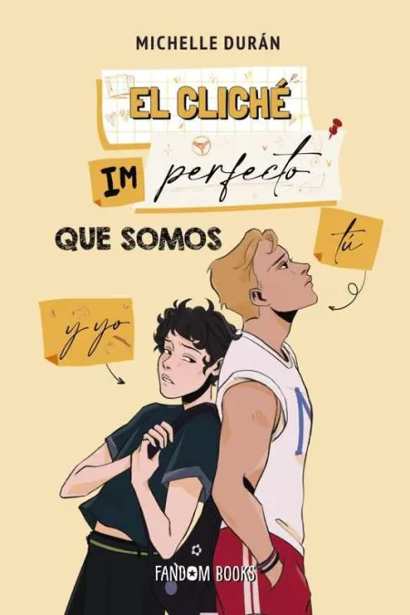 El Cliché Imperfecto que Somos tú y yo