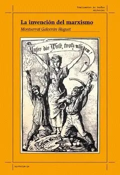 La Invención del Marxismo