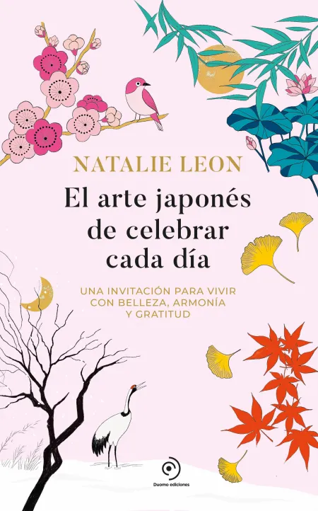 El Arte Japonés de Celebrar Cada Día