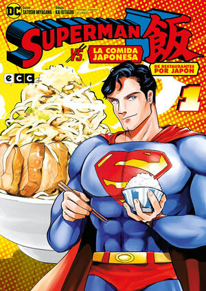 SUPERMAN VS. LA COMIDA JAPONESA: DE RESTAURANTES POR JAPÓN NÚM. 01