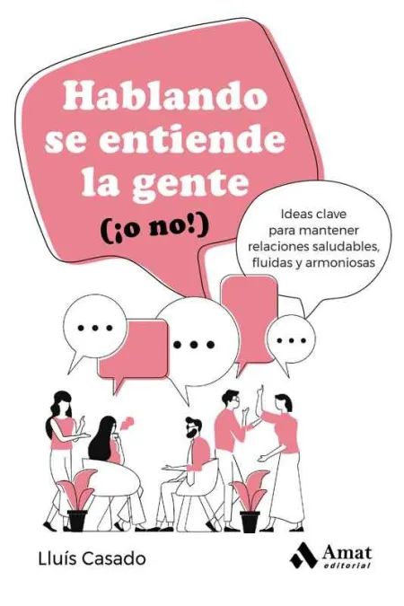 Hablando se Entiende la Gente