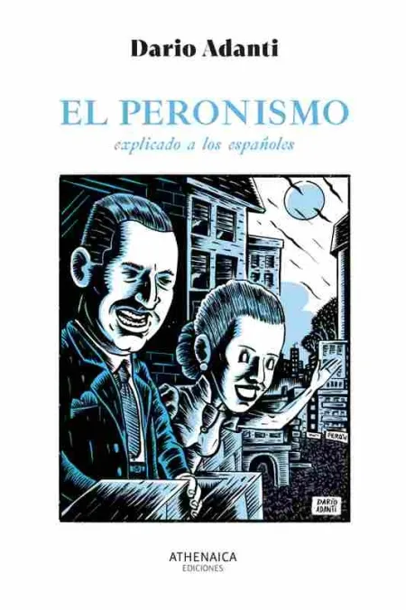 El Peronismo Explicado a los Españoles